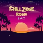 Chill Zone Riddim – Mxt Underground