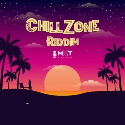 chill zone riddim - mxt underground
