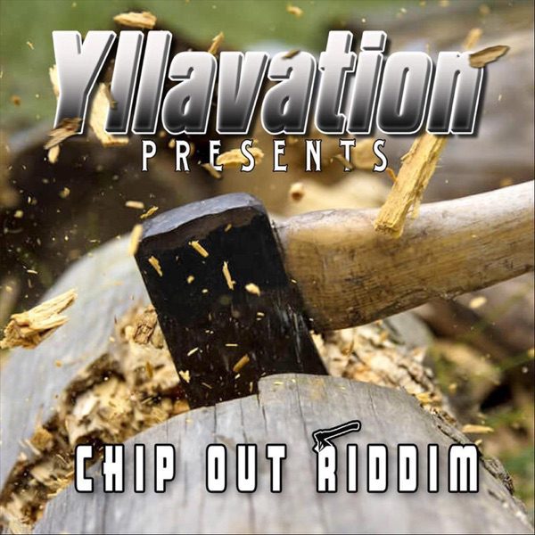chip-out-riddim-yllavation