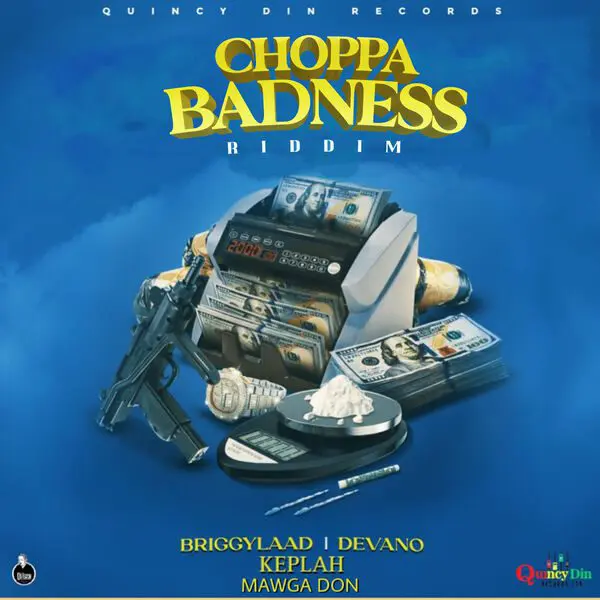 Choppa Badness Riddim - Quincy Din Records