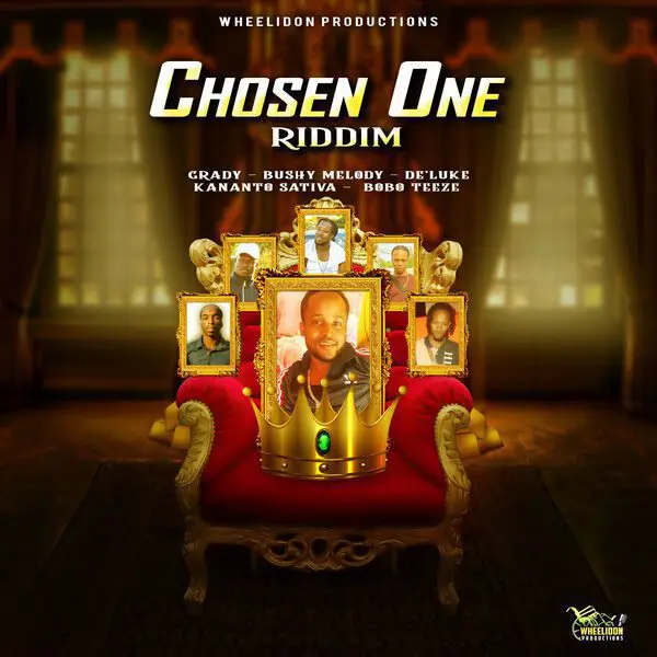 chosen one riddim - wheelidon productions