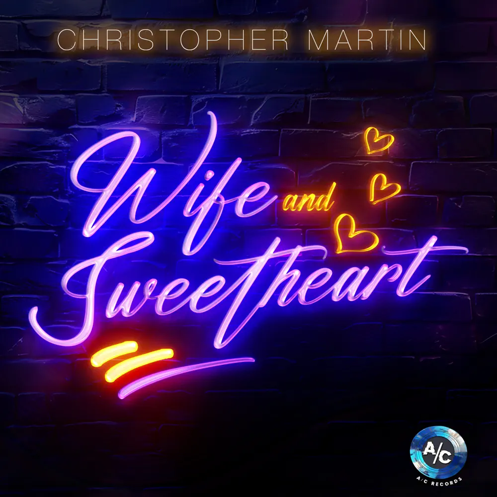 Christopher Martin - Wife And Sweetheart