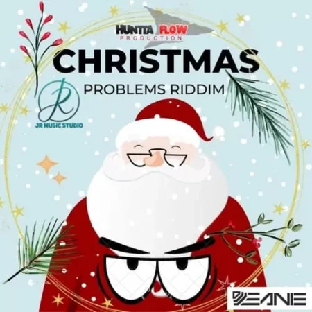 Christmas Problems Riddim – Huntta Flow Production christmas problems riddim - huntta flow production