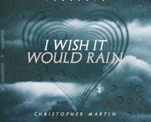 christopher martin i wish it would rain