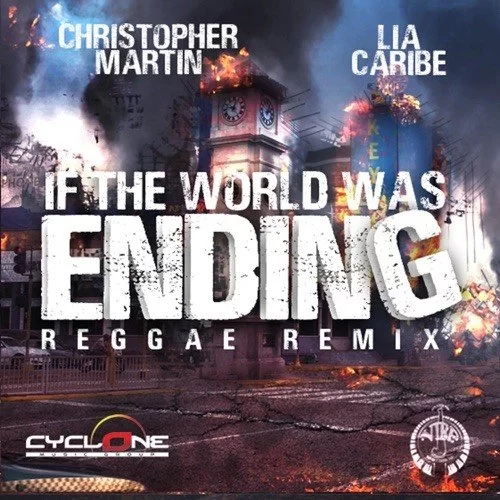 christopher martin, lia caribe - if the world was ending (reggae mix)