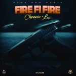 chronic-law-fire-fi-fire