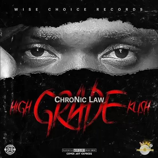 chronic law - high grade kush