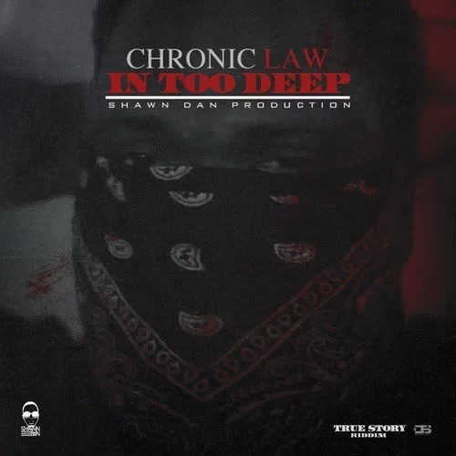 chronic law - in too deep
