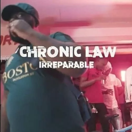 chronic law - irreparable