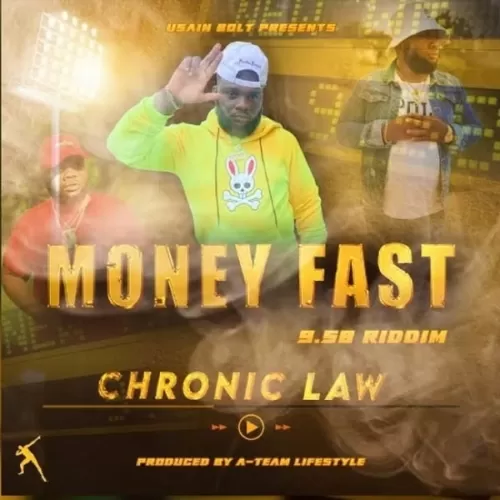 chronic law - money fast