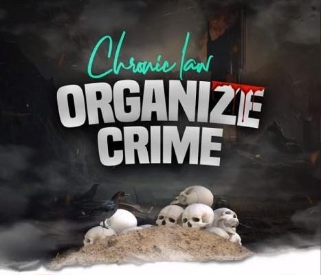 Chronic Law Organize Crime