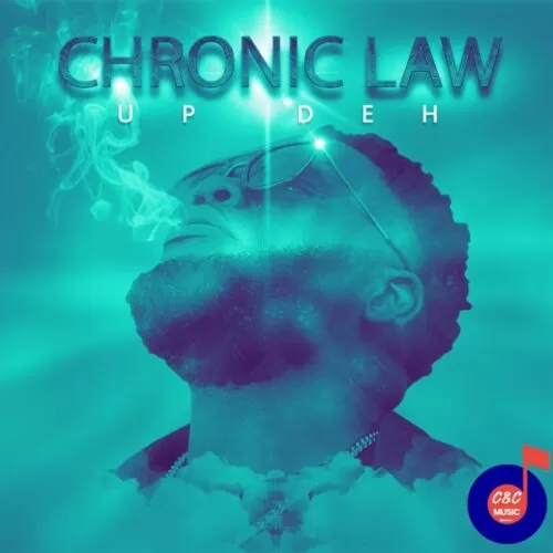 chronic law - up deh