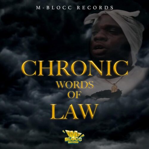 chronic law - words of law
