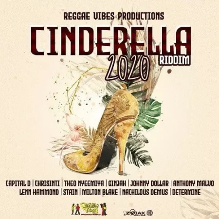 Cinderella 2020 Riddim - Reggae Vibes Productions