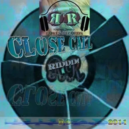 close call riddim - rokus records
