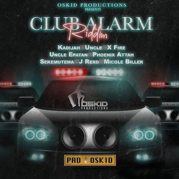 club alarm riddim - oskid productions