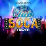 Club Soca Riddim – Spane Beats