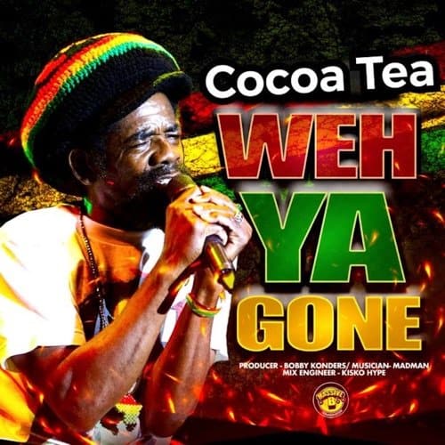 cocoa tea weh ya gone