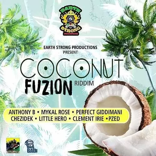 coconut fuzion riddim - earth strong productions