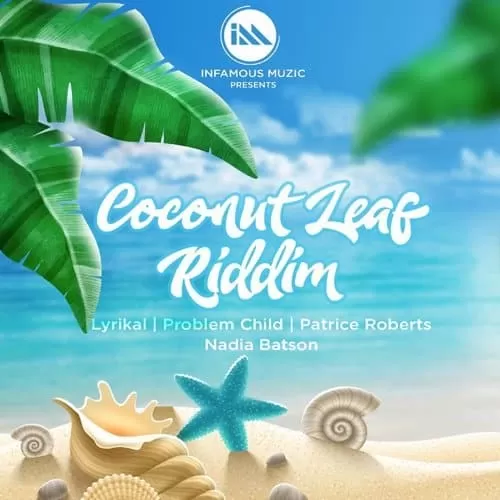 coconut leaf riddim - infamous muzic