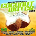 Coconut Water Riddim – Madd Spider Productions