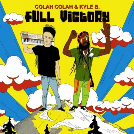 colah colah & kyle - full victory album
