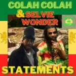 Colah Colah & Selvie Wonder – Statements Album