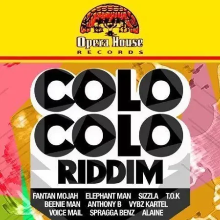 Colo Colo Riddim – Opera House Records Colo Colo Riddim - Opera House Records