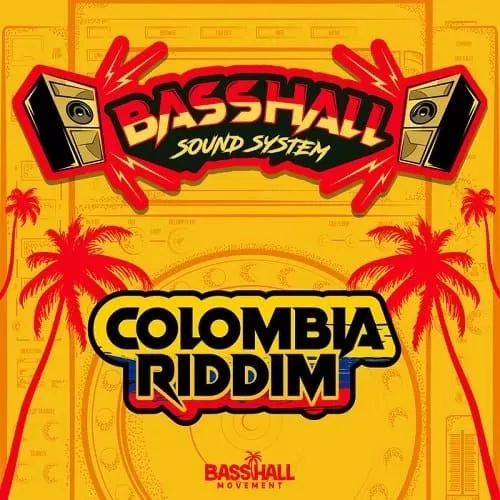 colombia riddim - basshall movement