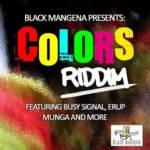 Colors Riddim – Black Mangena Jamaica