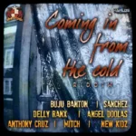 Coming In From The Cold Riddim – John John Records