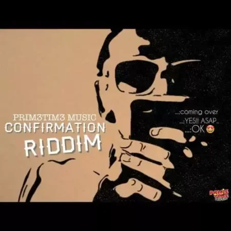 Confirmation Riddim – Primetime Music confirmation riddim - primetime music