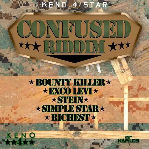 confused riddim - keno 4 star