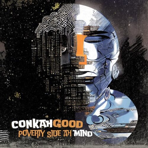 conkahgood-poverty-side-ah-mind-ep