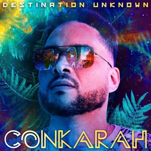 conkarah-destination-unknown-ep