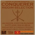 Conquerer Riddim – House Of Riddim Productions
