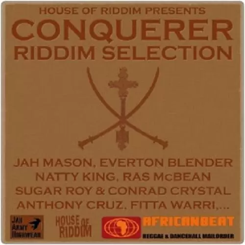 conquerer riddim - house of riddim productions