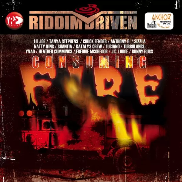 Consuming The Fire Riddim – Anchor Records Consuming The Fire Riddim - Anchor Records
