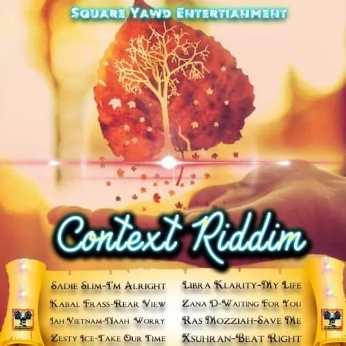 context riddim - square yawd entertainment