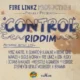 Control Riddim (2014) – Fire Links Productions