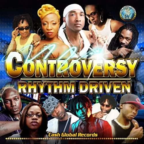 controversy riddim - cash global records