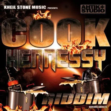 Cook Hennessy Riddim - Kheil Stone Production