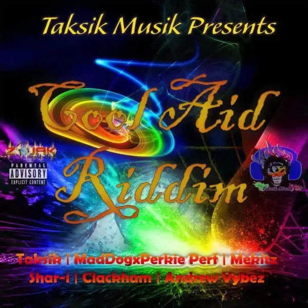 cool aid riddim - taksik music