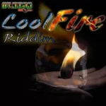 Cool Fire Riddim (2012) – St Bess Records