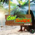Cool Shade Riddim – Master One Productions