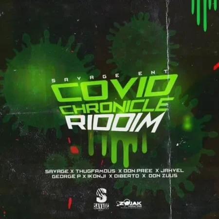 covid chronicle riddim - savage ent