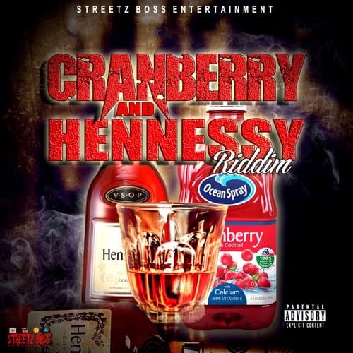 cranberry and hennessey riddim - streetz boss