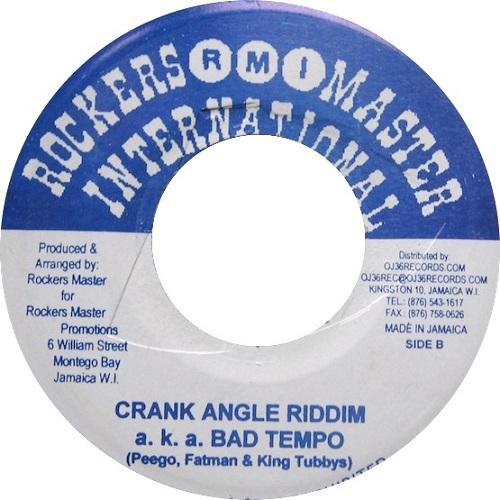 crank angle aka bad tempo riddim - rockers master international