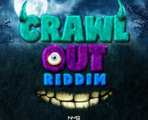 Crawl Out Riddim N M G Music
