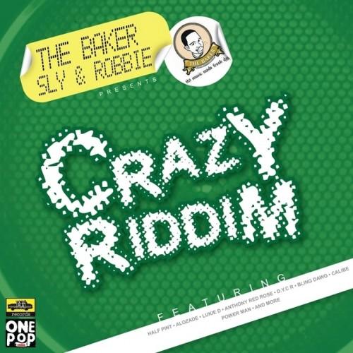 crazy riddim aka crazy stalag riddim - crib entertainment